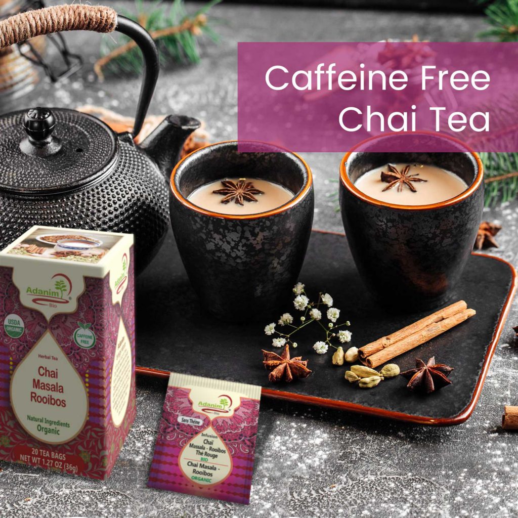 Caffeine free Chai Tea
