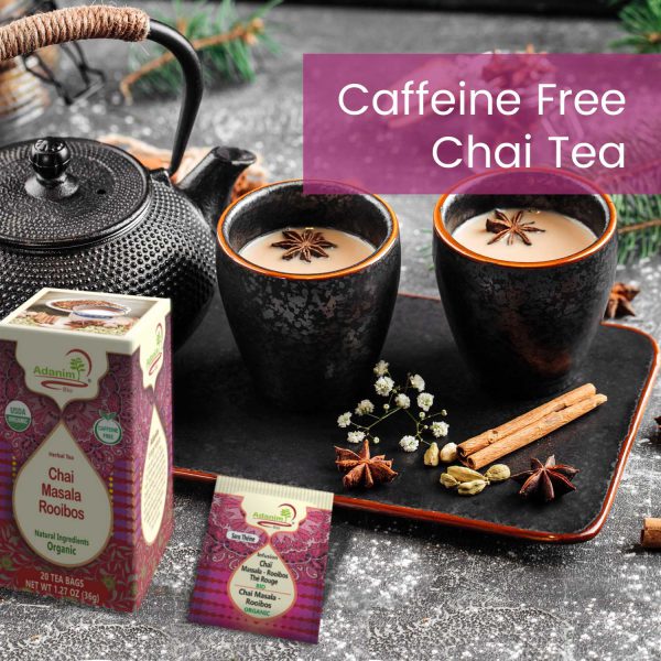 Caffeine free Chai Tea