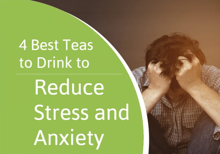 4 Best Teas to Drink to Reduce Stress and Anxiety - Liber-Tea